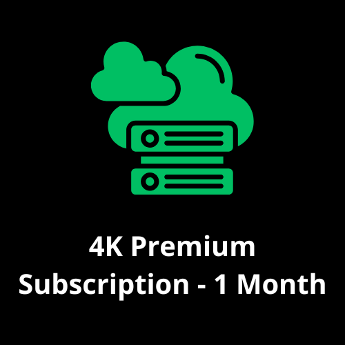 4K Premium Subscription - 1 Month